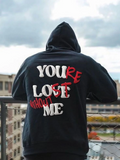 You're Lost Without Me Sırt Baksılı Kapüşonlu Sweatshirt